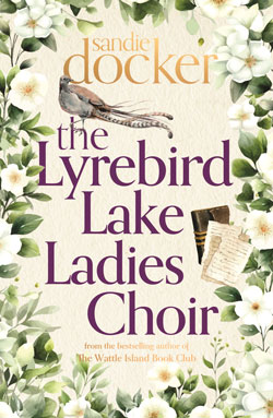 The Lyrebird Lake Ladies Choir book cover